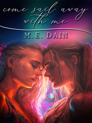 cover image of Come Sail Away with Me
